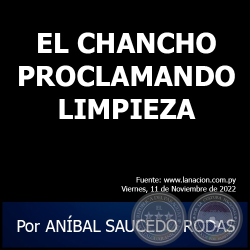 EL CHANCHO PROCLAMANDO LIMPIEZA - Por ANÍBAL SAUCEDO RODAS - Viernes, 11 de Noviembre de 2022
